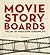 Movie Storyboards: The Art of Visualizing Screenplays