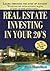 Real Estate Investing In Your 20's by Ross Hamilton