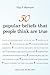 50 Popular Beliefs That People Think Are True by Guy P. Harrison