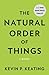 The Natural Order of Things (Vintage Contemporaries)