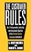 The Customer Rules : The 14 Indispensible, Irrefutable, and Indisputable Qualities of the Greatest Service Companies in the World