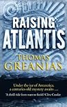 Raising Atlantis by Thomas Greanias