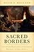 Sacred Borders: Continuing ...