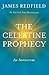 The Celestine Prophecy by James Redfield