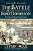 The Battle of Fort Donelson: No Terms but Unconditional Surrender