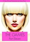 The Games (Part Eleven) - A Tale of Forced Feminization (The Manhood Games Series) The Games (Part Eleven) - A Tale of Forced Feminization