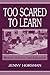 Too Scared To Learn: Women, Violence, and Education
