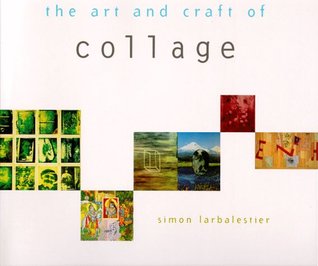 The Art and Craft of Collage (Paperback)
