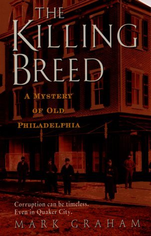The Killing Breed (Old Philadelphia, #1)