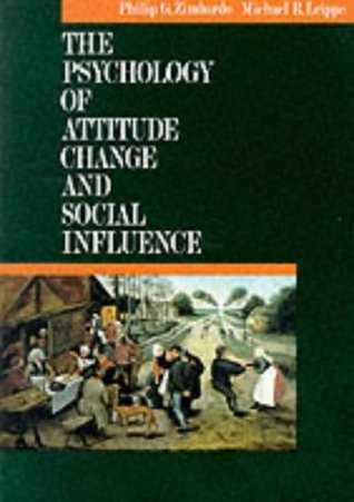 The Psychology of Attitude Change and Social Influence (Paperback)