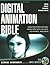 Digital Animation Bible: Cr...