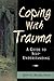 Coping With Trauma: A Guide...