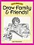 Draw Family & Friends!