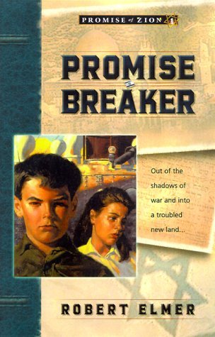 Promise Breaker (The Promise of Zion, #1)
