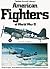 American fighters of World War II by David A. Anderton