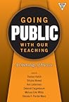 Going Public with Our Teaching: An Anthology of Practice (Practitioner Inquiry Series)