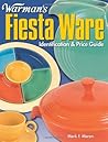 Warman's Fiesta Ware: Identification and Price Guide
