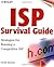 ISP Survival Guide: Strategies for Running a Competetive ISP (Networking Council)