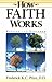 How Faith Works by Frederick K.C. Price