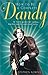 How to Be a Complete Dandy by Stephen Robins
