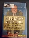 Paul Erdman's Money Book: An Investor's Guide to Economics and Finance Paul Erdman's Money Book: An Investor's Guide to Economics and Finance