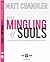 The Mingling of Souls Study...