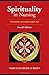 Spirituality in Nursing: Standing on Holy Ground (O'Brien, Spirituality in Nursing)