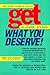 Get What You Deserve