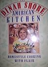 The Dinah Shore American Kitchen by Dinah Shore