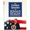 The Greatest Speeches of Ronald Reagan