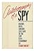 Autobiography of a Spy by Mary Bancroft