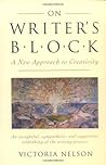 On Writer's Block by Victoria Nelson
