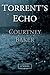 Torrent's Echo: Book II in ...