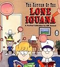 The Return of the Lone Iguana: A FoxTrot Collection