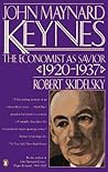 John Maynard Keynes: Volume 2: The Economist as Savior, 1920-1937