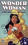 Wonder Woman: I Am Wonder Woman (Festival Readers) Wonder Woman: I Am Wonder Woman (Festival Readers)