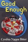 Good Enough...When Losing is Winning, and Thin Enough Can Nev... by Cynthia N. Bitter Good Enough...When Losing is Winning, and Thin Enough Can Nev... by Cynthia N. Bitter