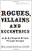 Brewer's Rogues, Villains a...