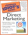 Complete Idiot's Guide to Direct Marketing