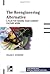 The Reengineering Alternative