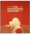 The Supermodern Wardrobe The Supermodern Wardrobe