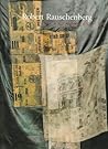 Robert Rauschenberg: A Retrospective Robert Rauschenberg: A Retrospective