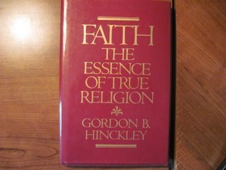 Faith: The Essence of True Religion (Hardcover)