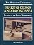 Making Desks and Bookcases:...