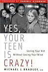 Yes, Your Teen Is...