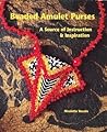 Beaded Amulet Purses: A Source of Instruction & Inspiration.