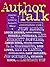 Author Talk: Conversations With Judy Blume, Bruce Brooks, Karen Cushman, Russell Freedman, Lee Bennett Hopkins, James Howe, Johanna Hurwitz, E.l. Konigsburg, Lois Lowry, Ann M. Martin,and others