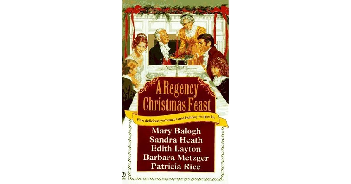 A Regency Christmas Feast by Mary Balogh