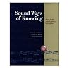 Sound Ways of Knowing: Music in the Interdisciplinary Classroom