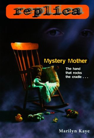 Mystery Mother (Replica, #8)